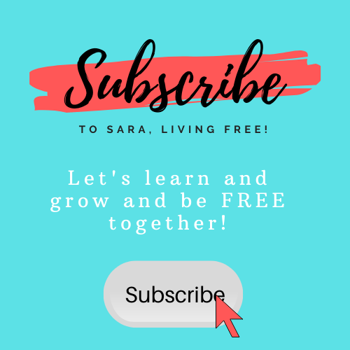 Button to subscribe to www.saralivingfree.com here!